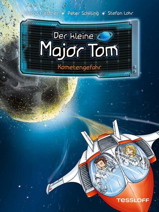 Title details for Der kleine Major Tom. Band 4. Kometengefahr by Bernd Flessner - Wait list